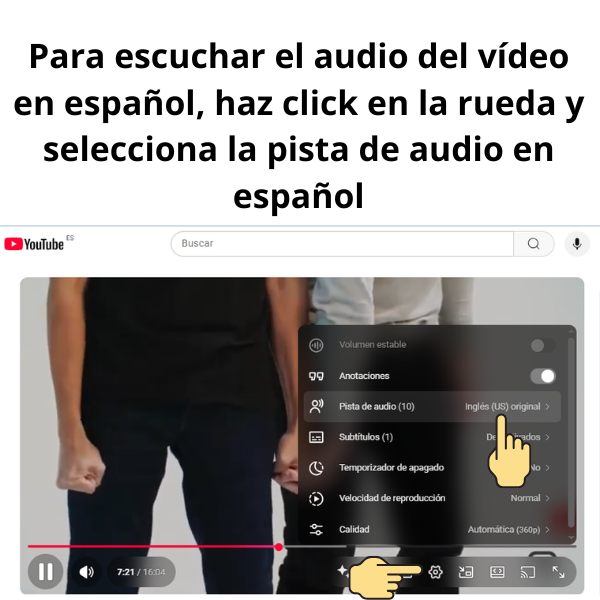 Para escuchar el audio del vídeo en español, haz click en la rueda y selecciona la pista de audio en español